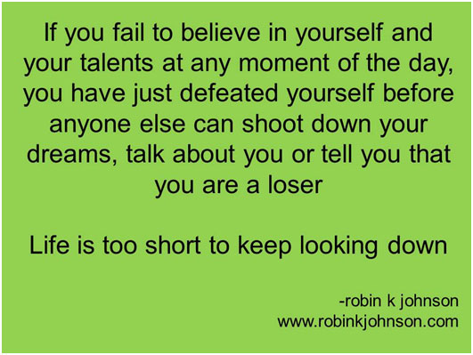 if you fail to believe in yourself