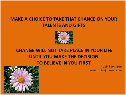make a choice to take that chance